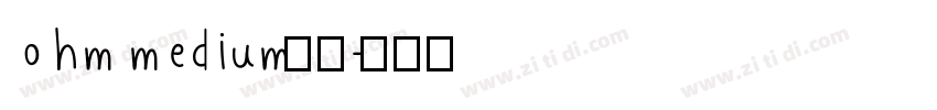 ohm medium字体字体转换